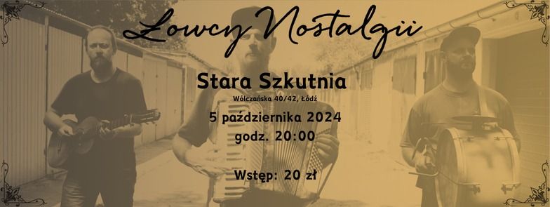 \u0141owcy Nostalgii w Starej Szkutni