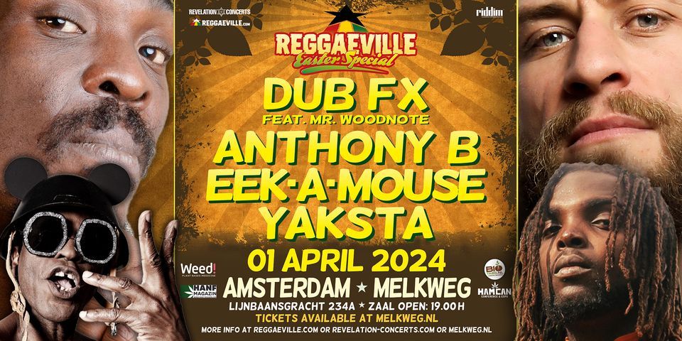 REGGAEVILLE EASTER SPECIAL in Amsterdam 2024 with Dub FX, Anthony B, Eek-A-Mouse & Yaksta