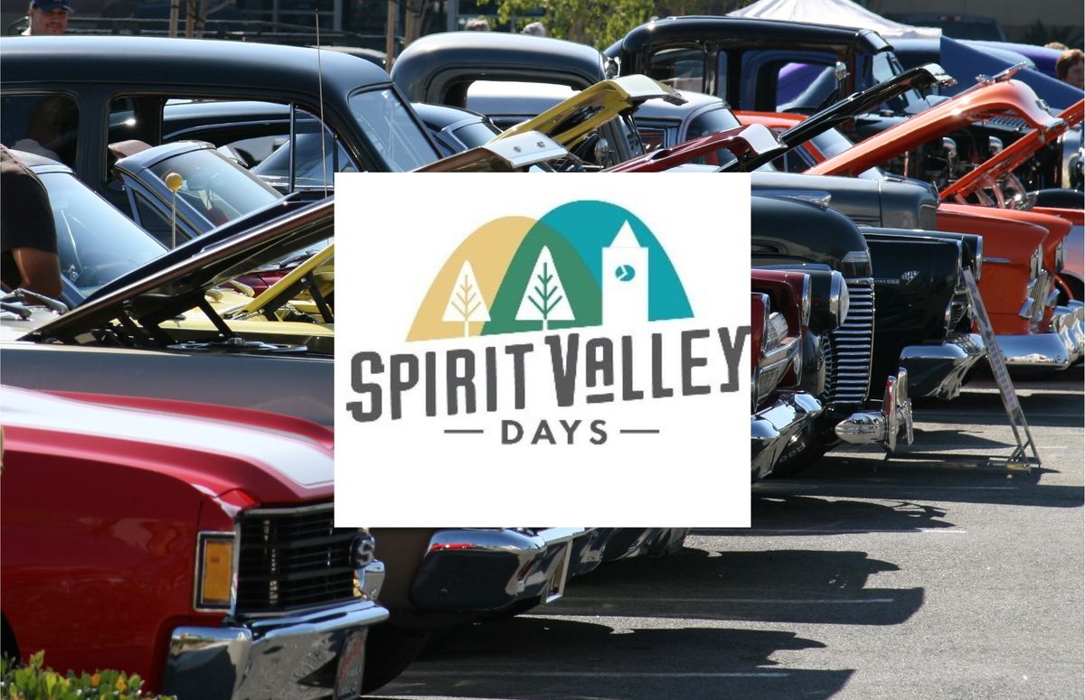 Spirit Valley Days - Cars, Bikes, Big Rigs, Vendors & Food Trucks!
