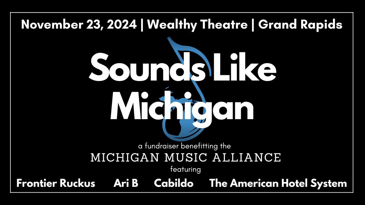 Sounds Like Michigan - A Fundraiser for the Michigan Music Alliance