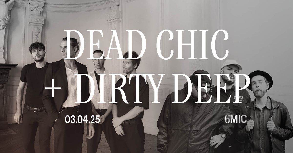 DEAD CHIC + DIRTY DEEP + DOCTOR SWAMP & SPOON BLUES THERAPY | 6MIC, Aix-en-Provence