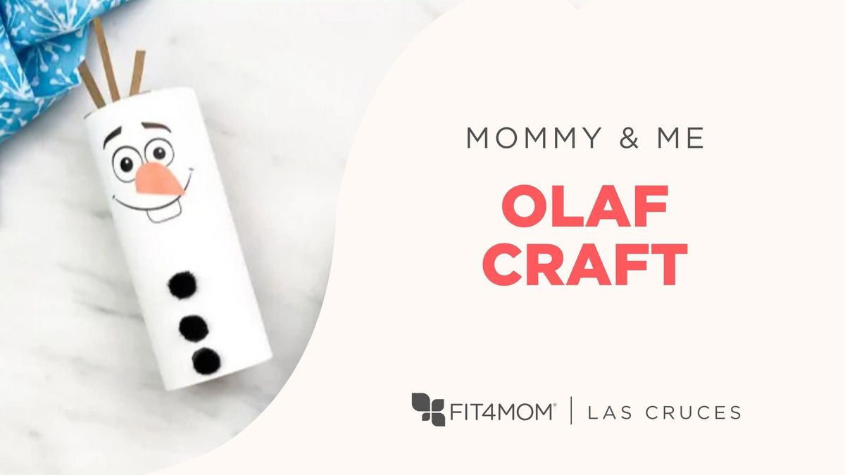 Mommy & Me | Olaf Craft