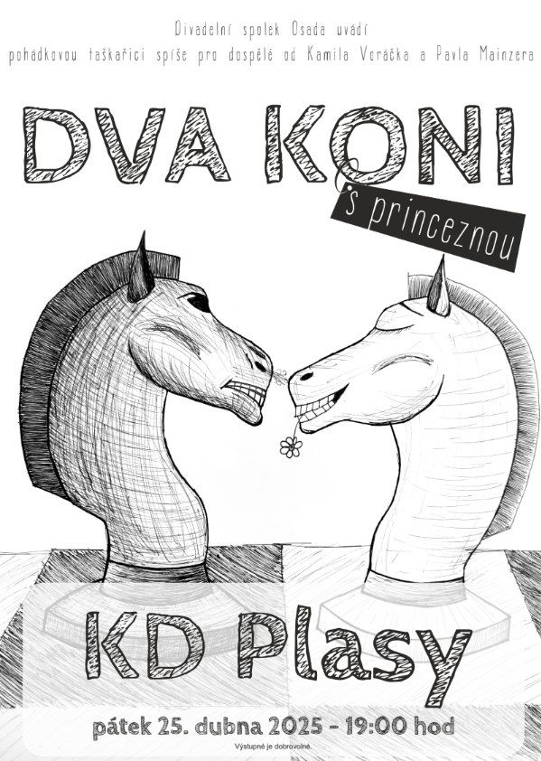 Dva Koni s princeznou \/ Divadlo \/ KD Plasy