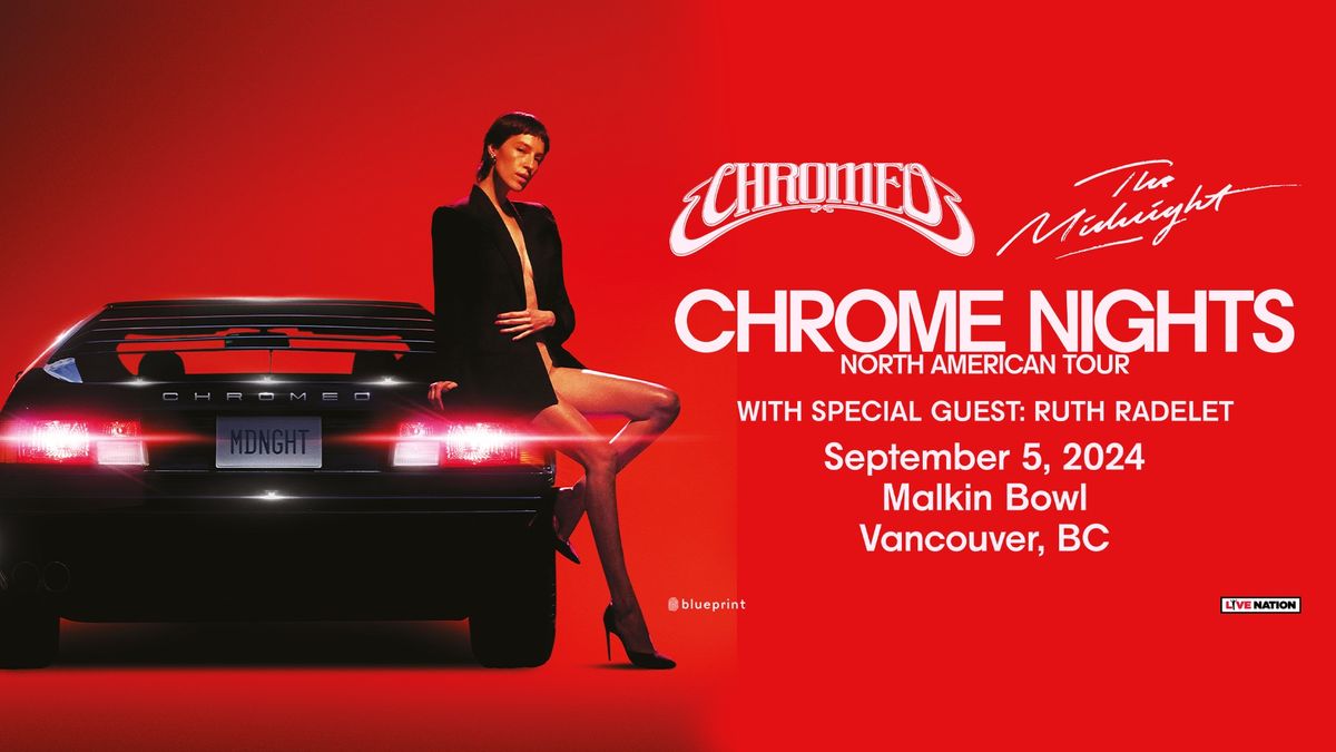 CHROMEO & THE MIDNIGHT \u2013 VANCOUVER
