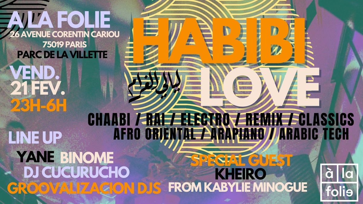 Habibi Love ~ Oriental vibes Party \u00e0 La Villette !