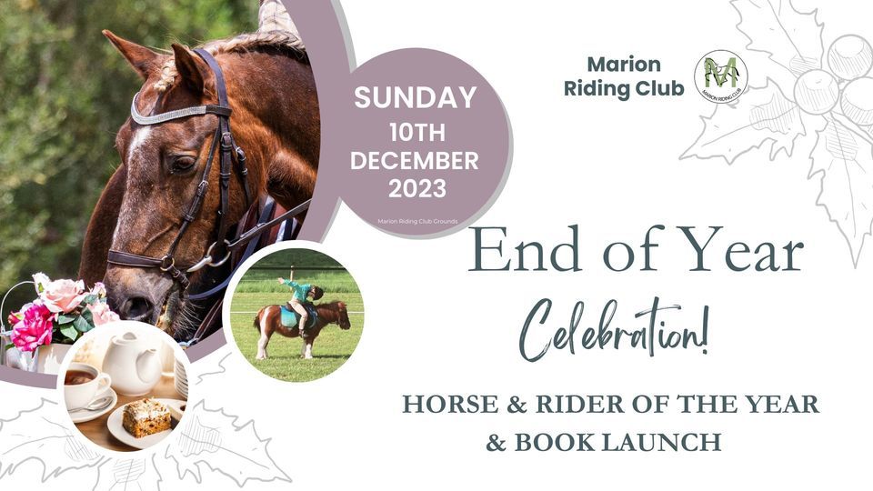 End of Year Celebration, Horse & Rider of The Year and Book Launch