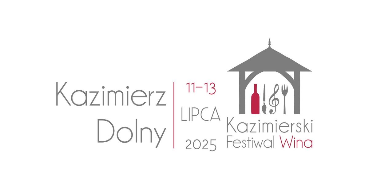 Og\u00f3lnopolski Kazimierski Festiwal Wina - edycja III