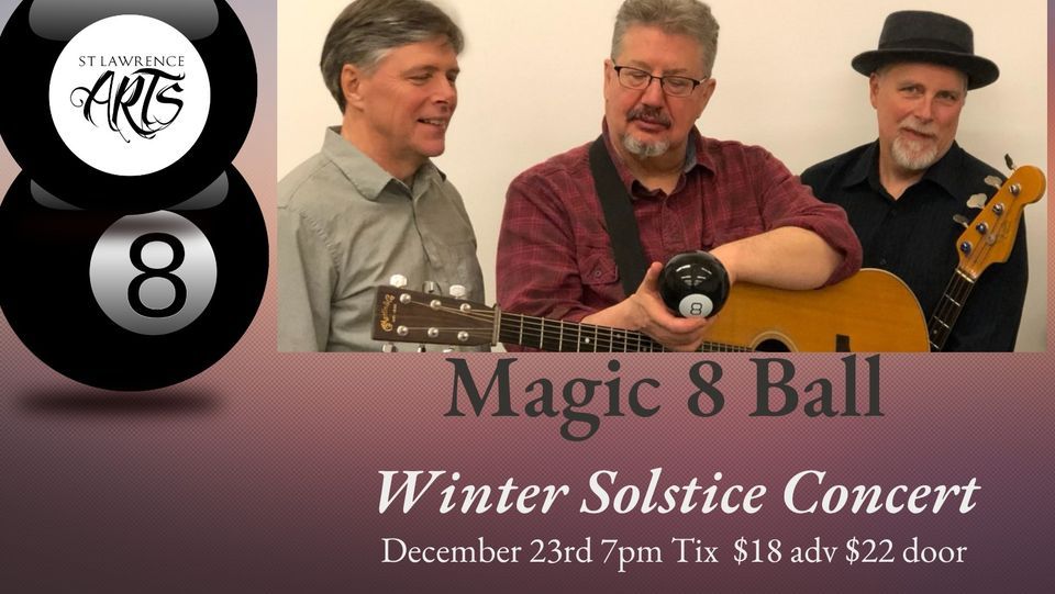 Magic 8 Ball Winter Solstice Concert