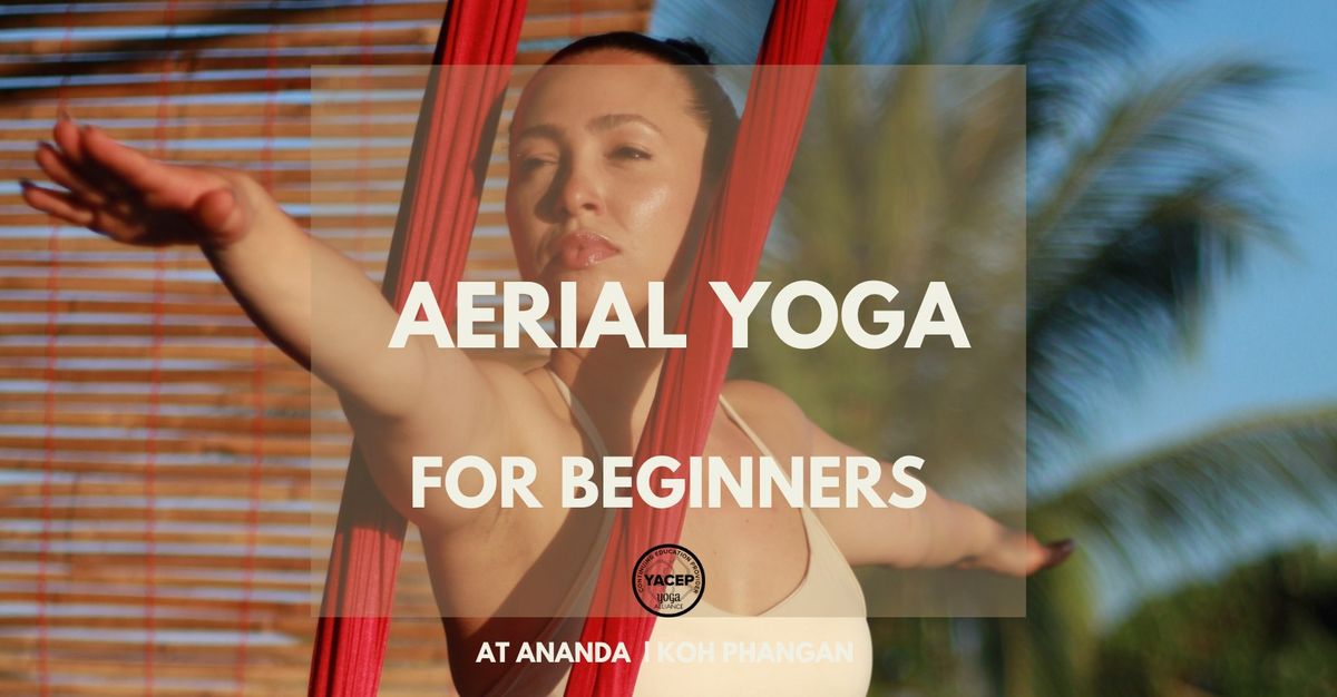 Sunset Aerial Yoga for beginners - TUESDAYS, THURSDAYS & SUNDAYS