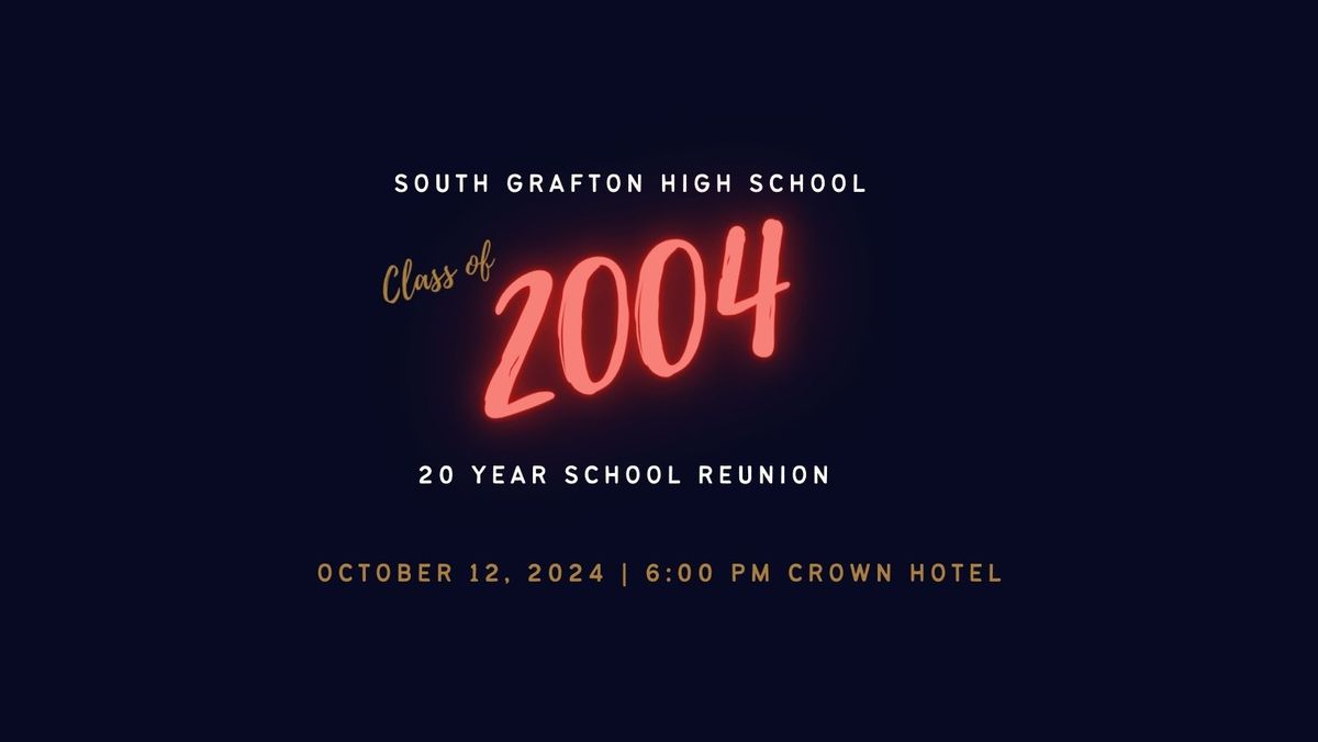 20 YEAR SCHOOL REUNION - South Grafton High 