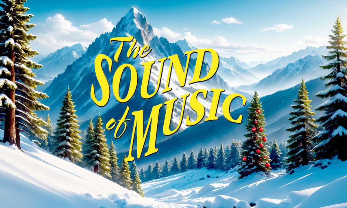 The Avalon Foundation presents "The Sound of Music"