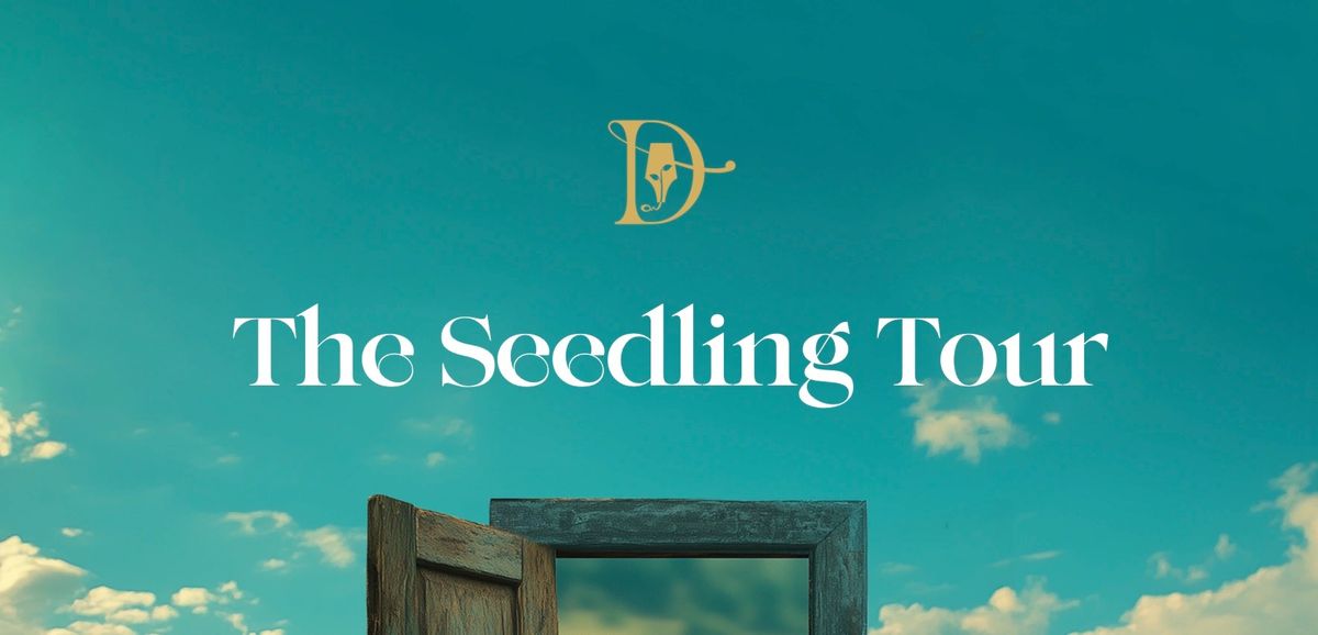 The SEEDLING Tour