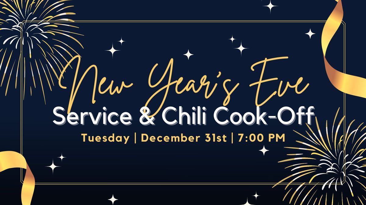 New Year's Eve Service & Chili Cook-Off