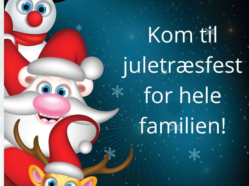 Juletr\u00e6sfest for hele familien