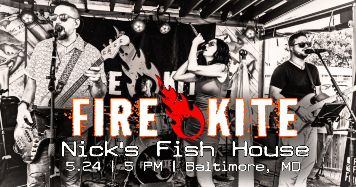 FireKite at Nick's Fish House (Baltimore, MD)