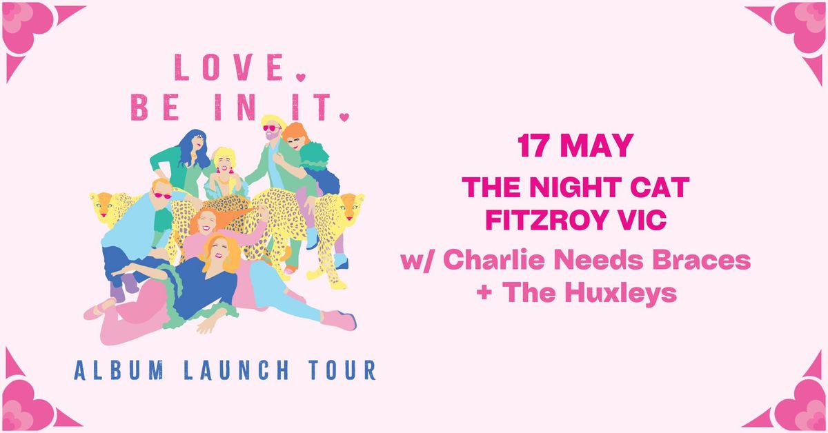 The Night Cat, Fitzroy VIC | 'Love. Be In It.' album launch