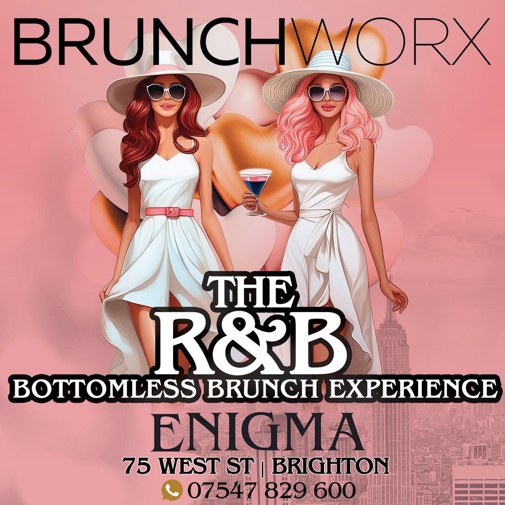 BRUNCHWORX - The R&B Bottomless Brunch Experience