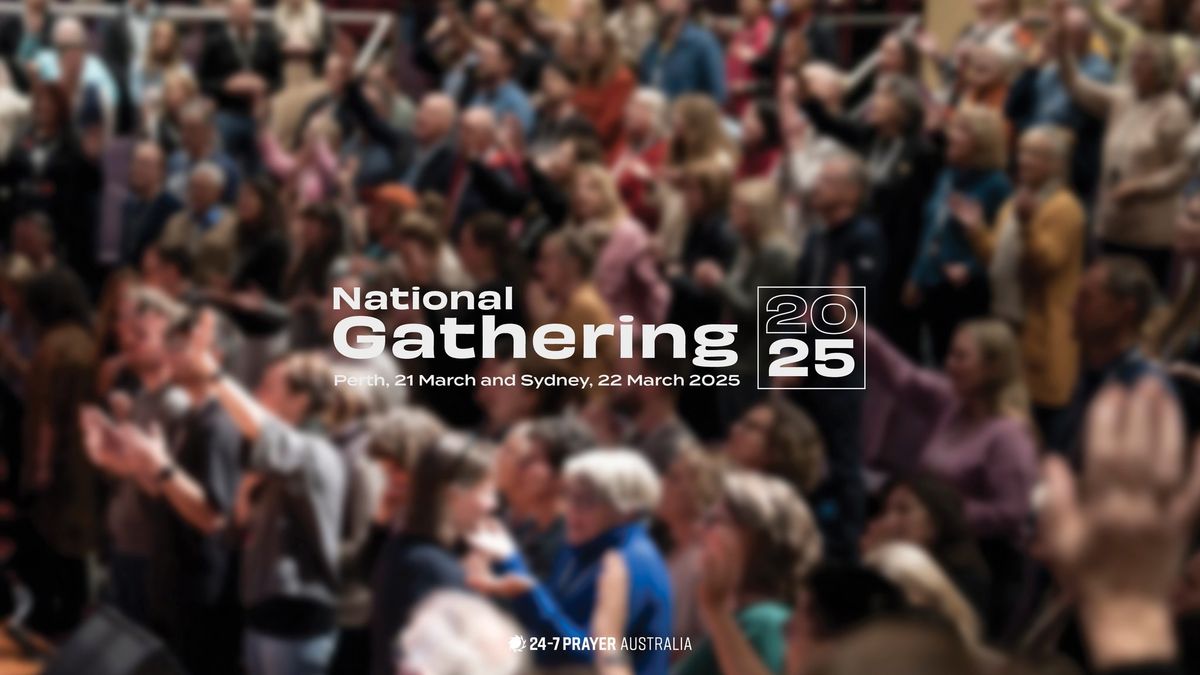 24-7 Prayer Australia National Gathering 2025 - PERTH