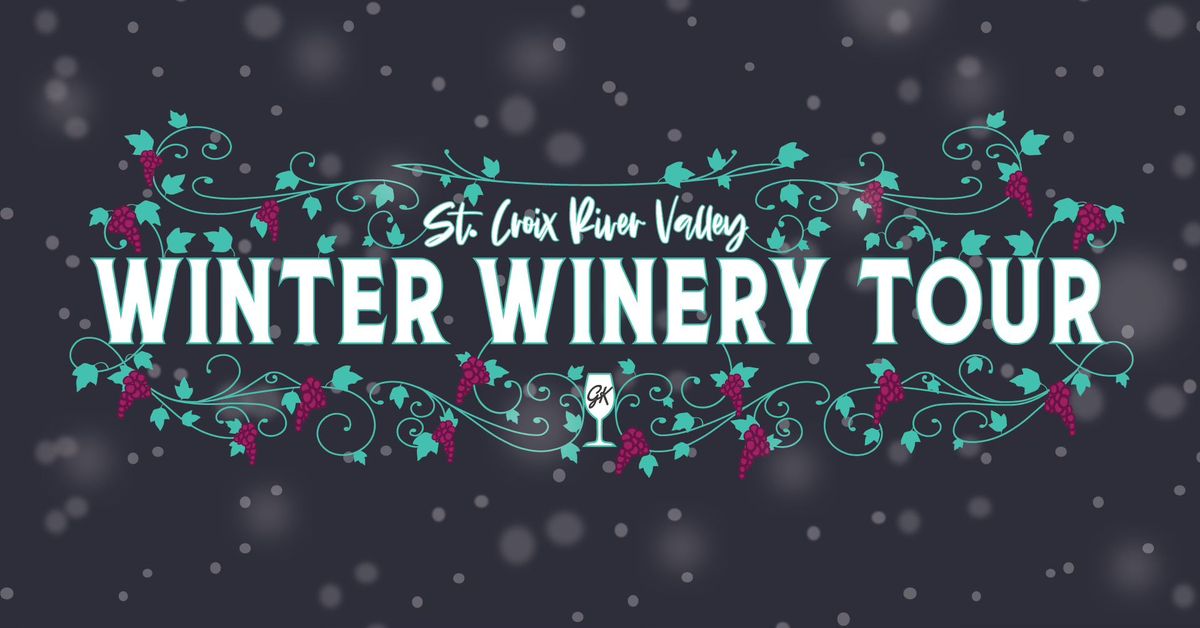 St. Croix River Valley Winter Winery Tour