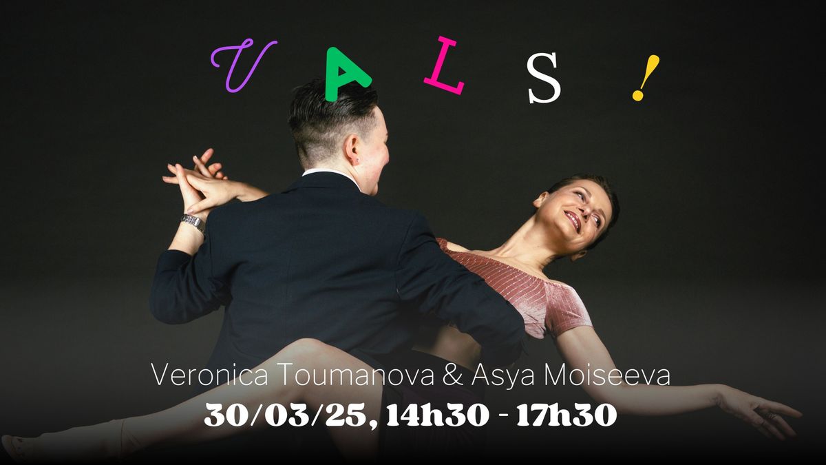 Vals avec Veronica Toumanova & Asya Moiseeva