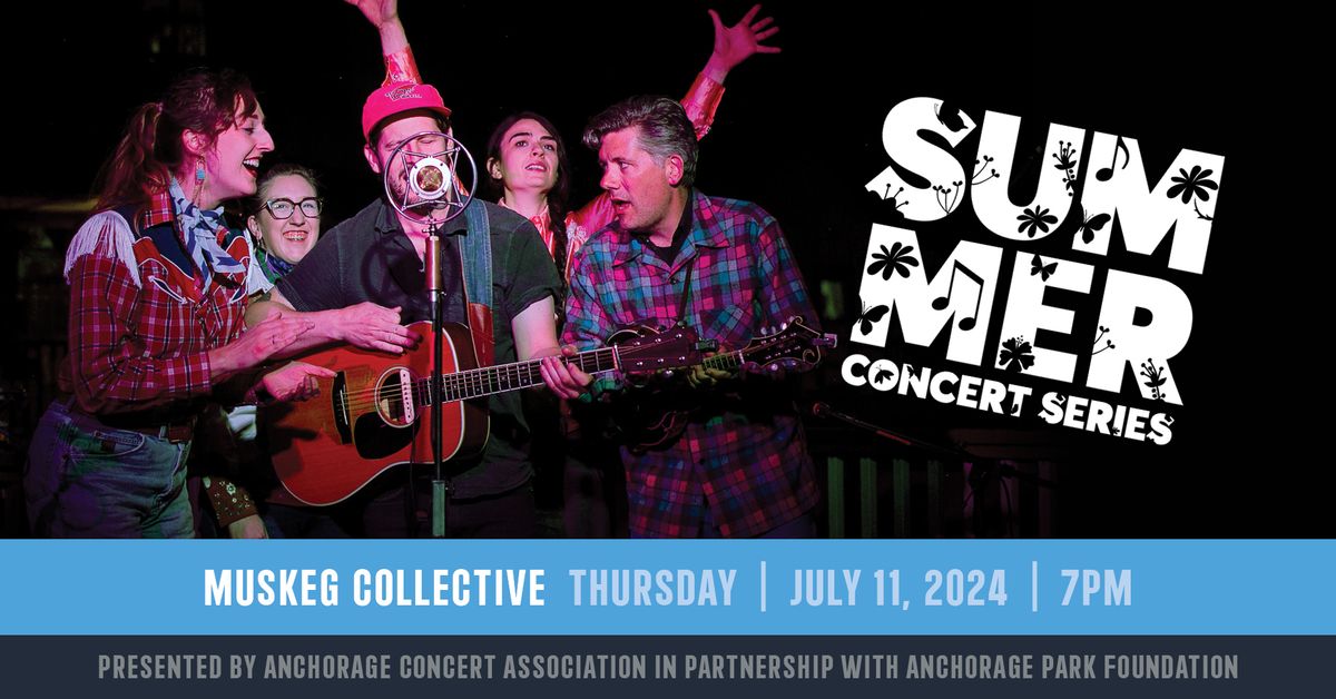 Muskeg Collective - Summer Concert Series