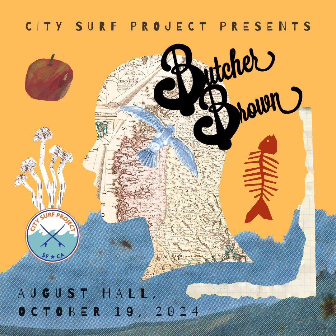 City Surf Project's 10th Anniversary Benefit Concert featuring Butcher