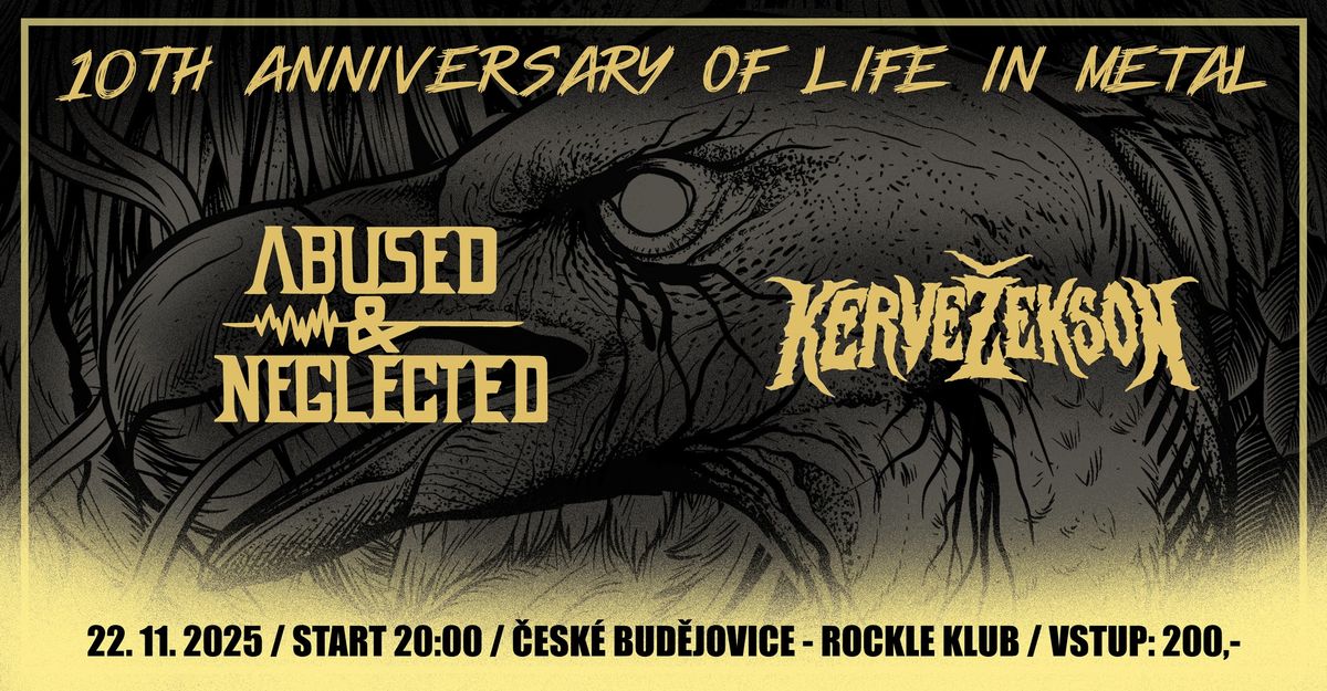 ABUSED & NEGLECTED-10th Anniversary of life in metal\/Rockle Klub \u010cesk\u00e9 Bud\u011bjovice