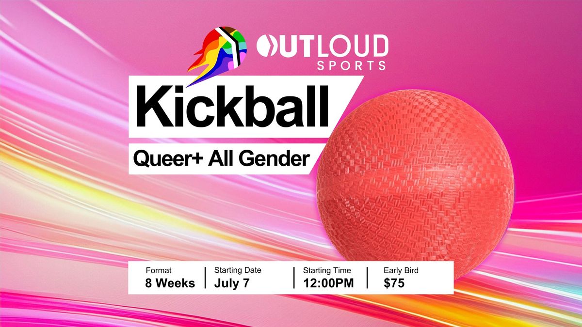 OutLoud SF: Queer+ Kickball - Summer 2024