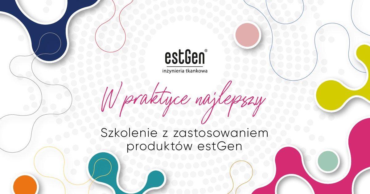 Szkolenie z zastosowaniem produkt\u00f3w estGen - Lublin