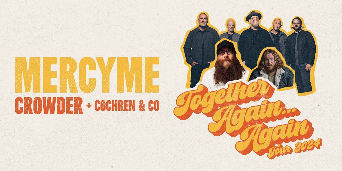 MercyMe, Crowder, Cochren & Co. Together Again.. Again Tour - Mobile, AL