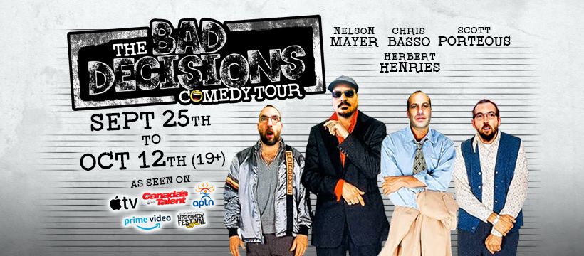 The Bad Decisions Comedy Tour - Salmon Arm, BC