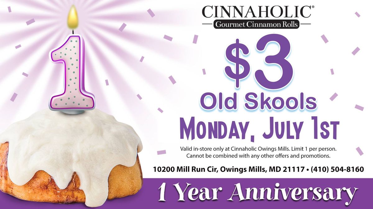 $3 Old Skool Rolls for Cinnaholic Owings Mills 1 Year Anniversary!!