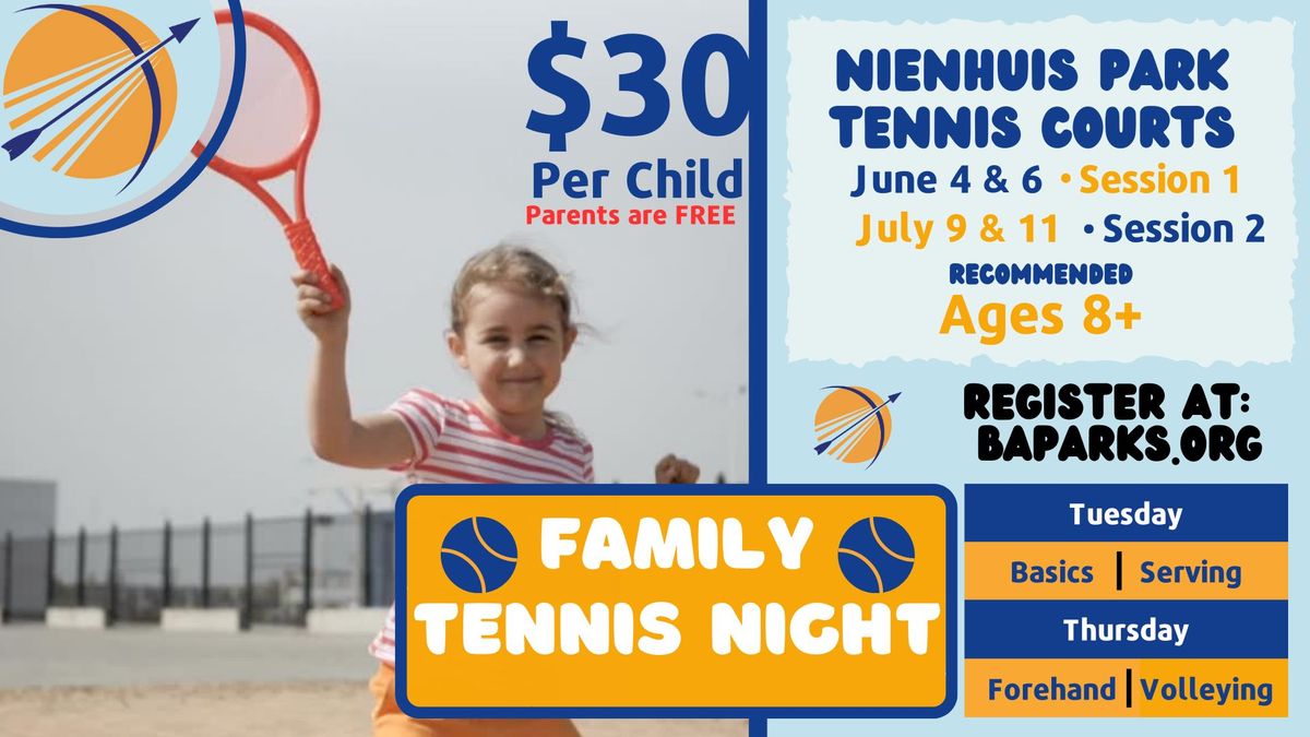 Family Tennis Night (Session 2: July 9 & 11)