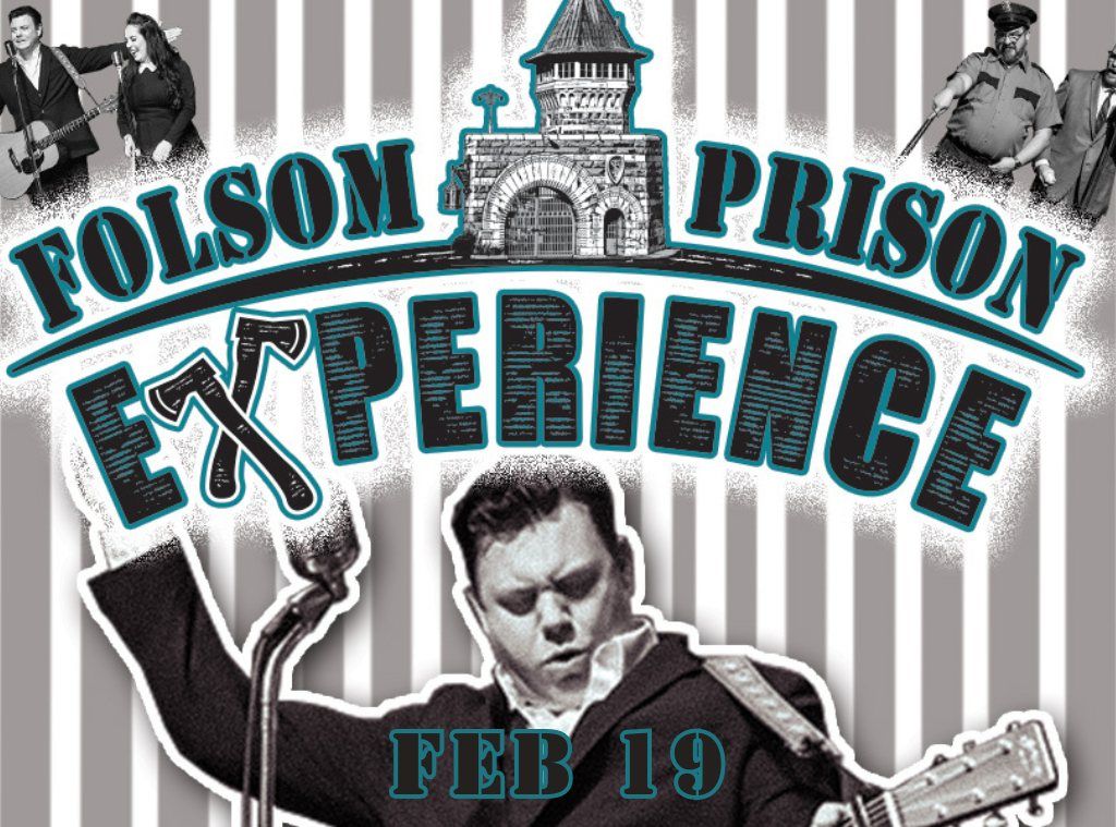 Folsom Prison Experience-  A Recreation of Johnny Cash\u2019s Most Significant Day