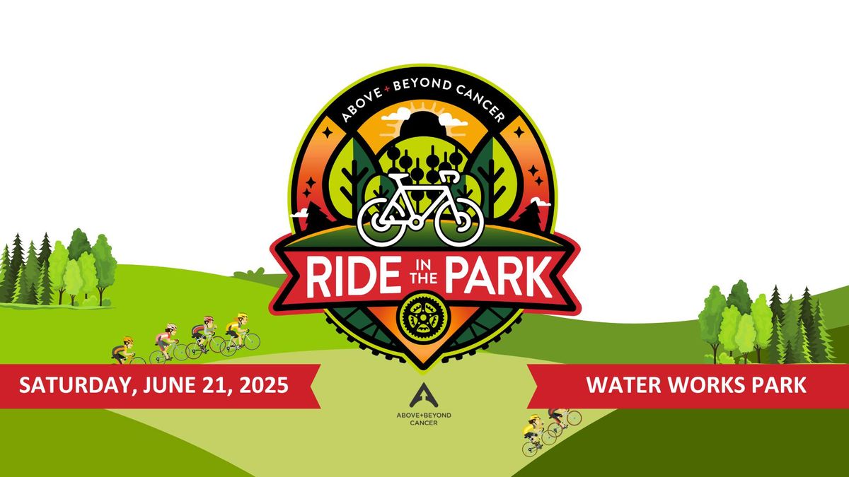 Ride in the Park - Bike Ride for Above + Beyond Cancer