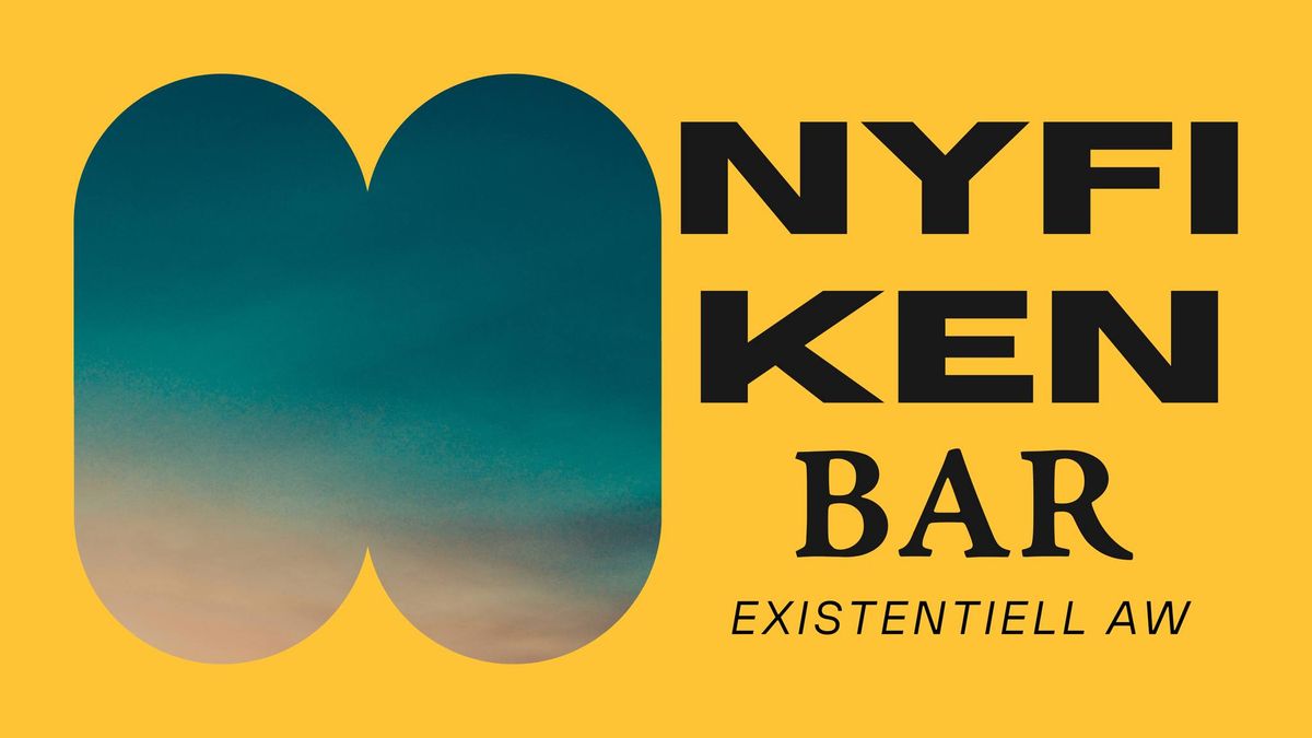 Nyfiken bar - Existentiell AW