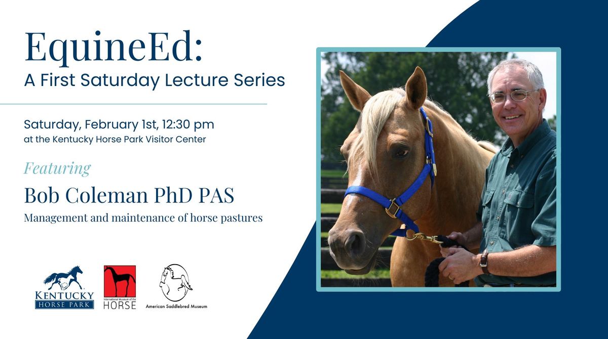 EquineEd: featuring Bob Coleman PhD PAS