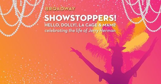 Showstoppers: Hello, Dolly!, La Cage, and Mame