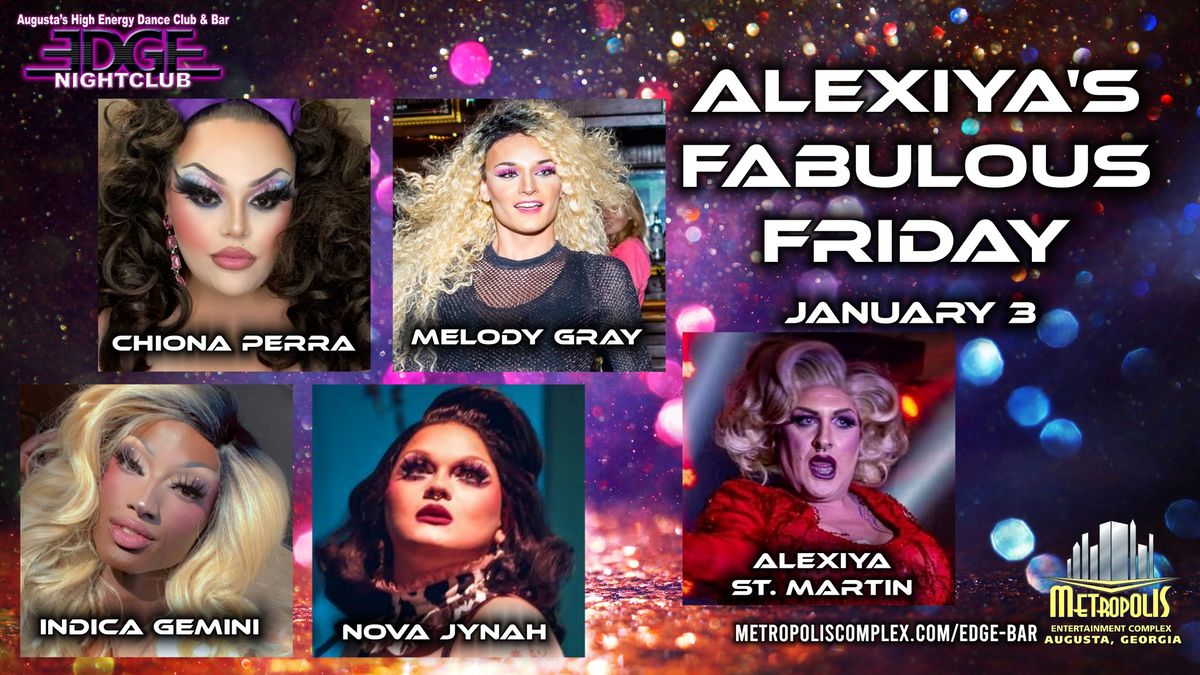 Alexiya's Fabulous Friday feat Chiona, Melody, Indica, and Nova