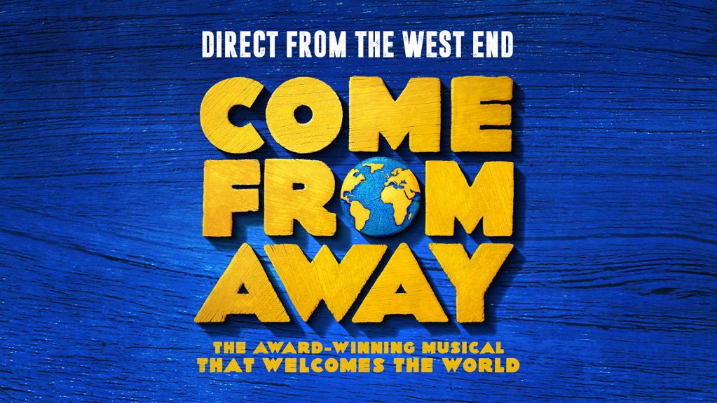 Come From Away in Glasgow | King's Theatre 24th - 28th September 2024