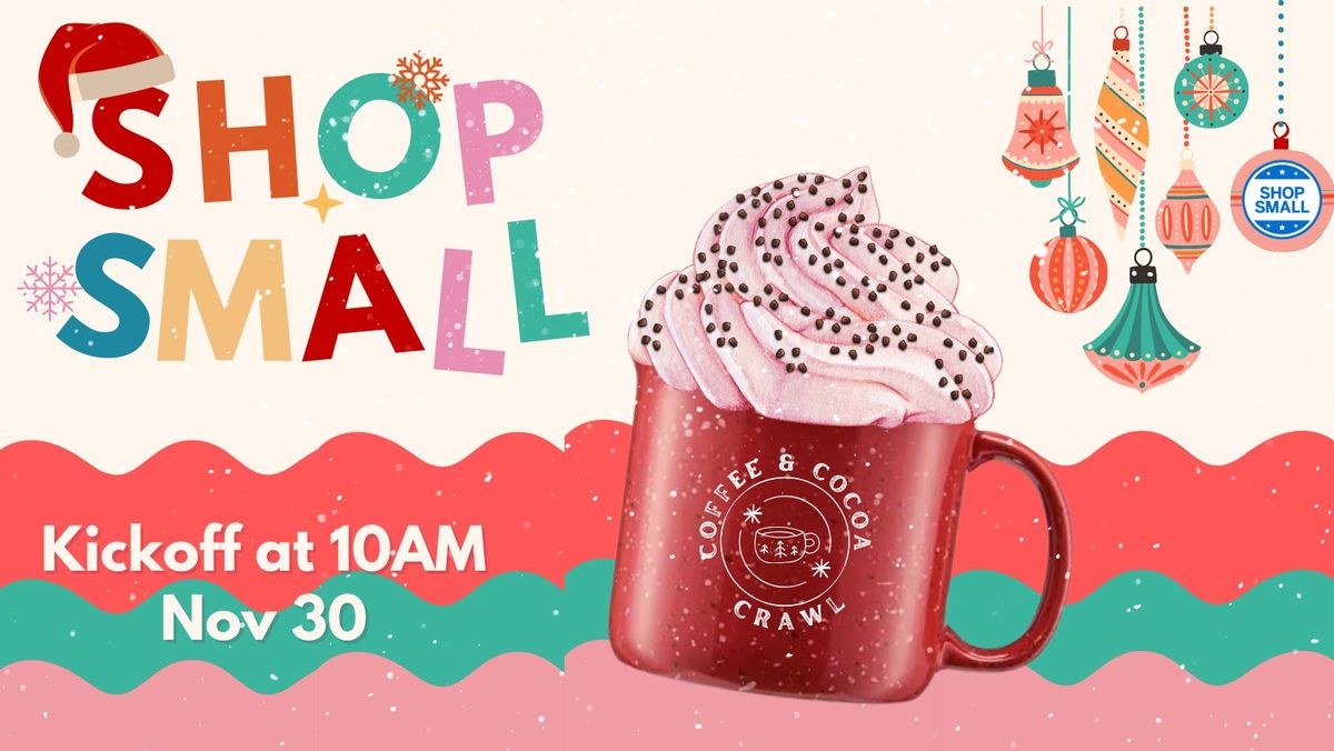 Shop Small | Coffee & Cocoa Crawl