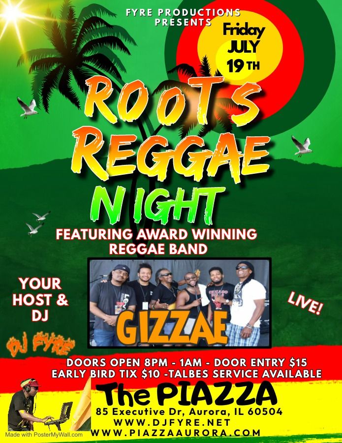 Roots Reggae Night With Gizzae Reggae Band & DJ Fyre live at The Piazza
