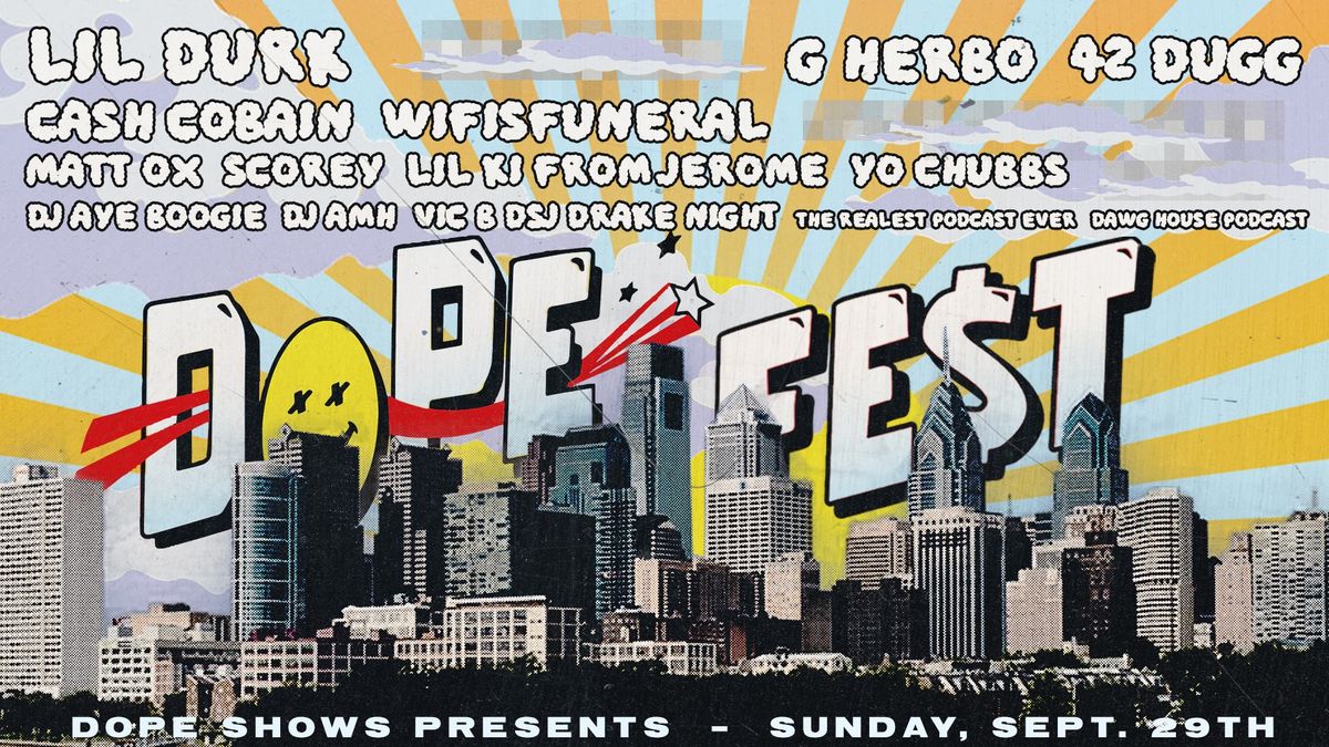 Dope Shows Presents: Dope Fest 2024