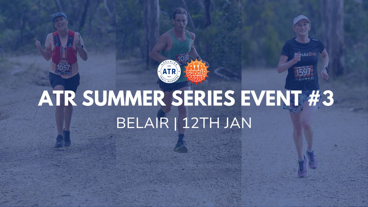 ATR Summer Series Event #3 - Belair