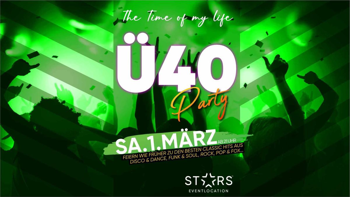 The time of my life -  \u00dc40 Party | Sa. 1.3. | ST\u2b50\ufe0fRS