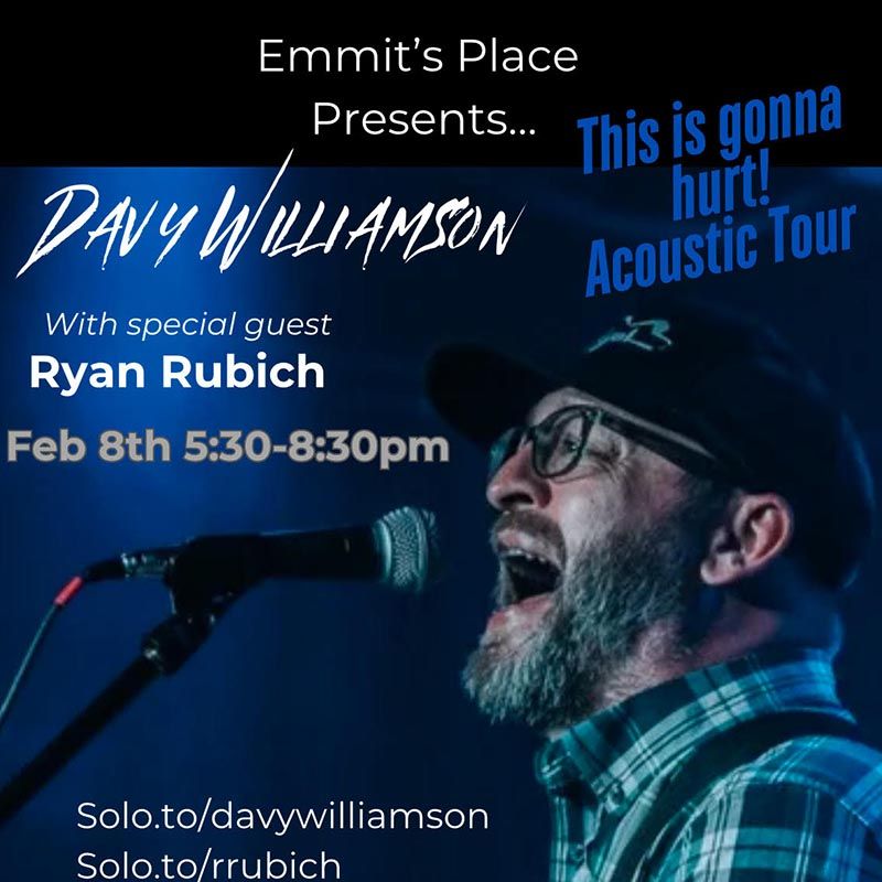 Davy Williamson w. special guest Ryan Rubich at Emmit's Place