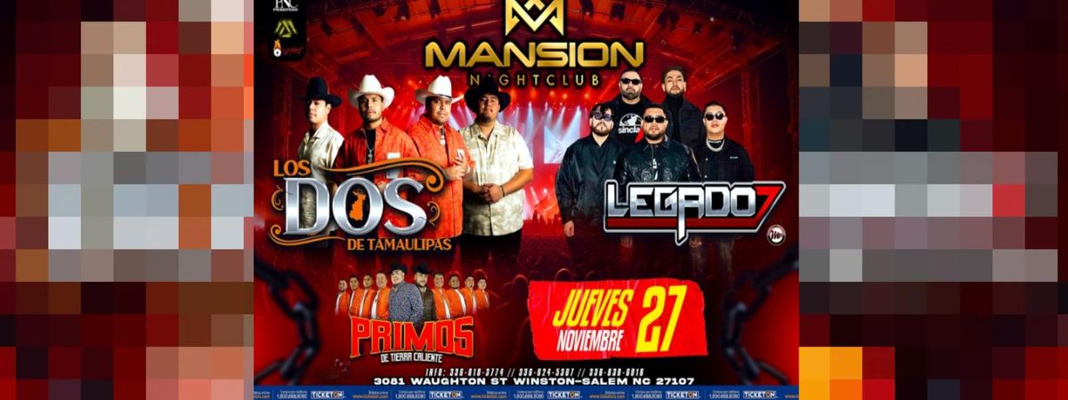 LOS DOS DE TAMAULIPAS, LEGADO 7 & MAS EN WINSTON-SALEM