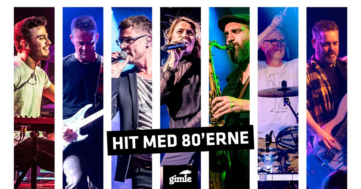 Hit med 80'erne \/\/ Gimle, Roskilde