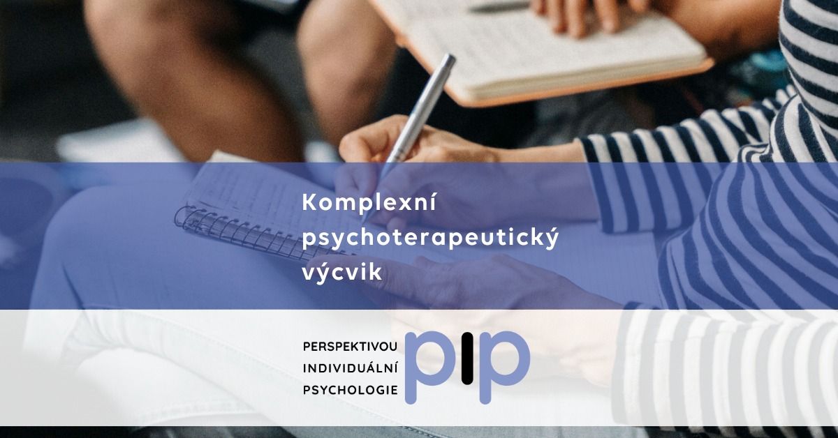 Komplexn\u00ed psychoterapeutick\u00fd v\u00fdcvik Perspektivou individu\u00e1ln\u00ed psychologie