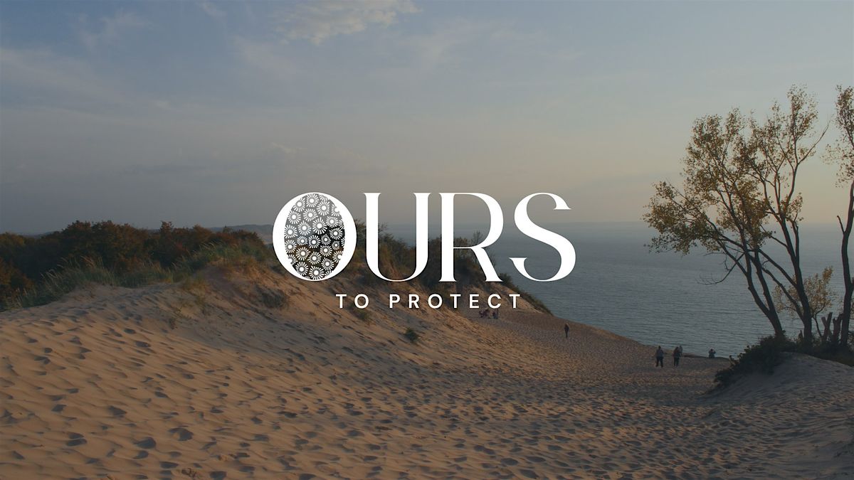 Ours to Protect - Traverse City